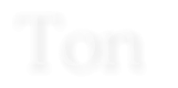 Ton